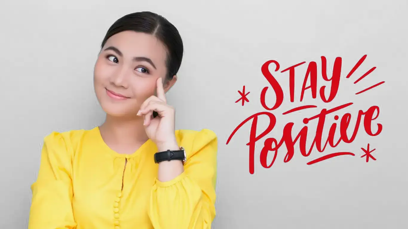 How to Stay Positive: The Ultimate Guide | Positivity®