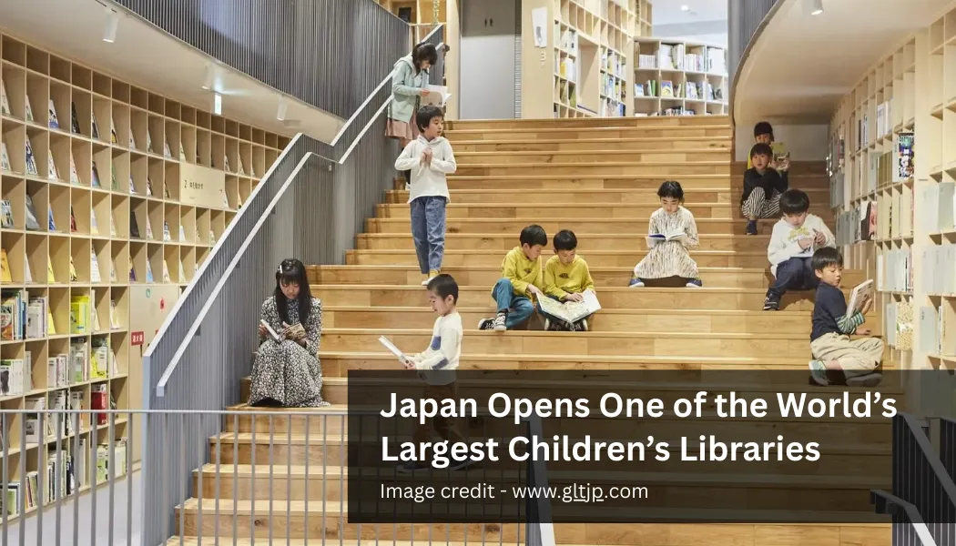 Japan Opens One of the World’s Largest Children’s Libraries