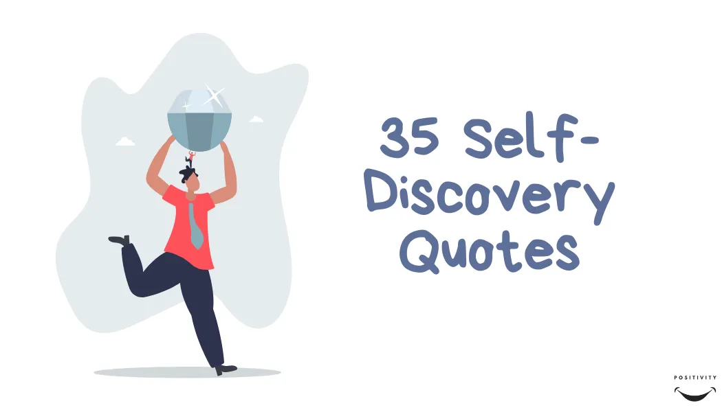 35 Self-Discovery Quotes
