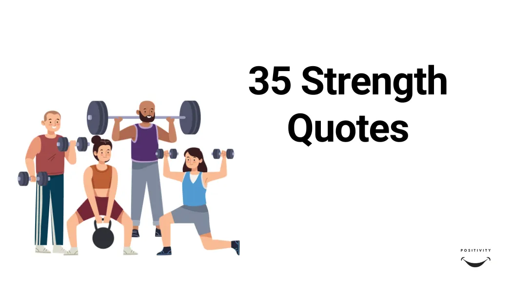 35 Strength Quotes
