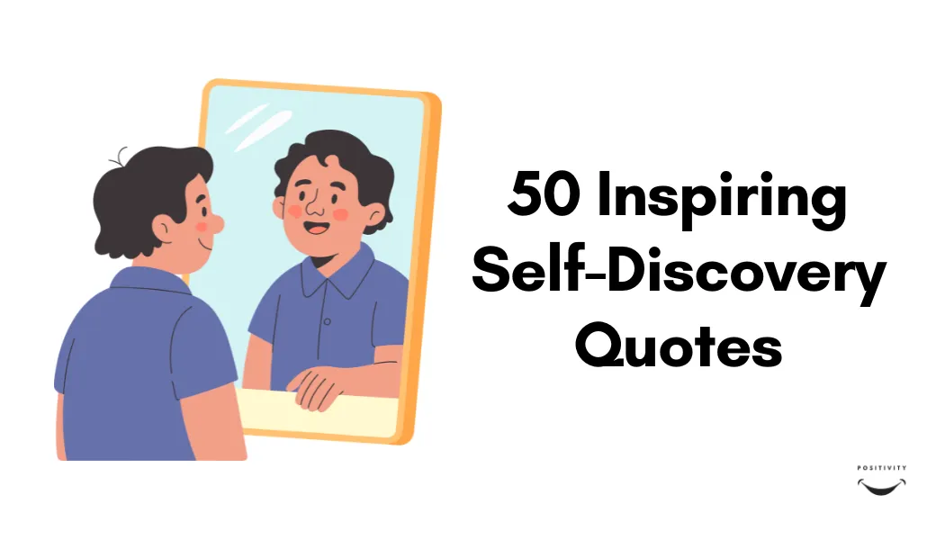 50 Inspiring Self-Discovery Quotes
