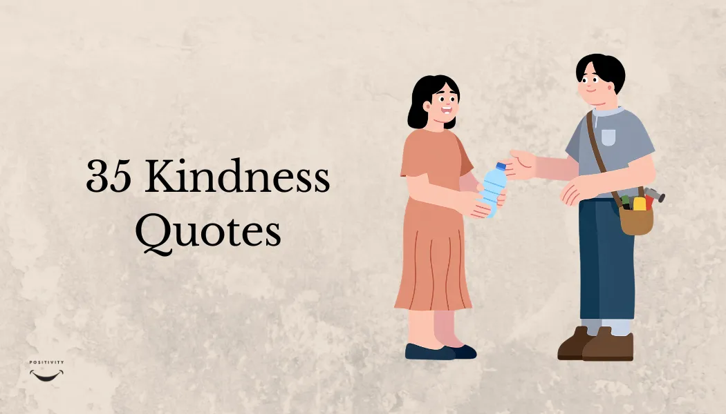 35 Kindness Quotes