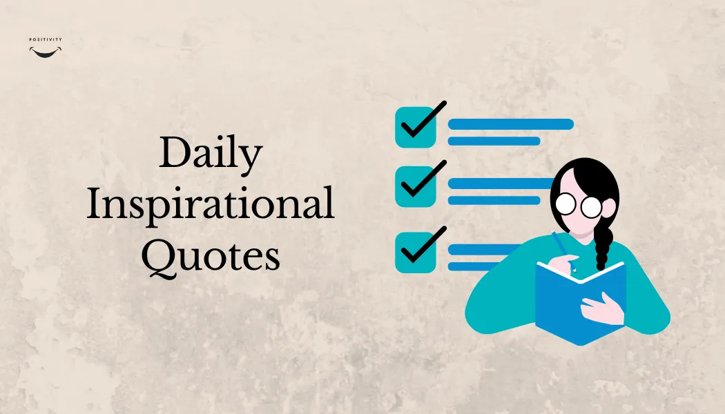 Daily Inspirational Quotes: Transform Your Mindset and Elevate Your Life