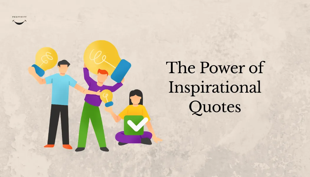 The Power of Inspirational Quotes