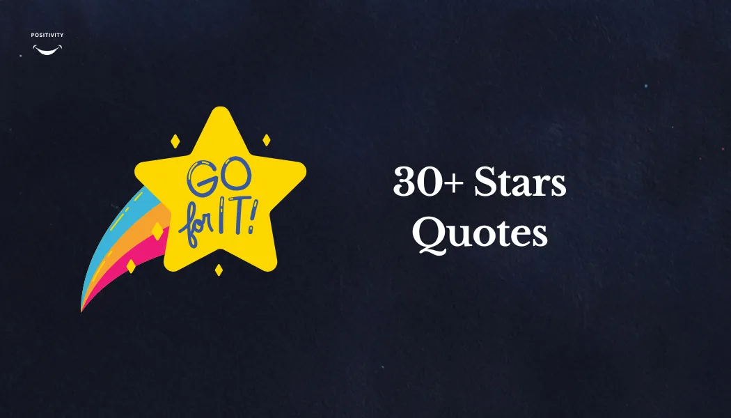 30+ Stars Quotes to Inspire Your Life