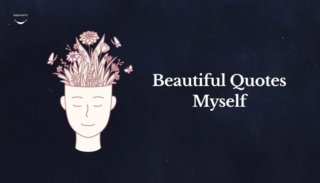 Beautiful Quotes Myself