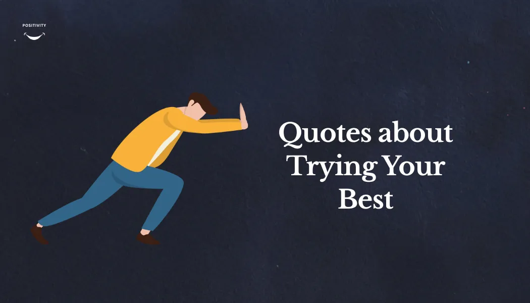 Quotes about Trying Your Best
