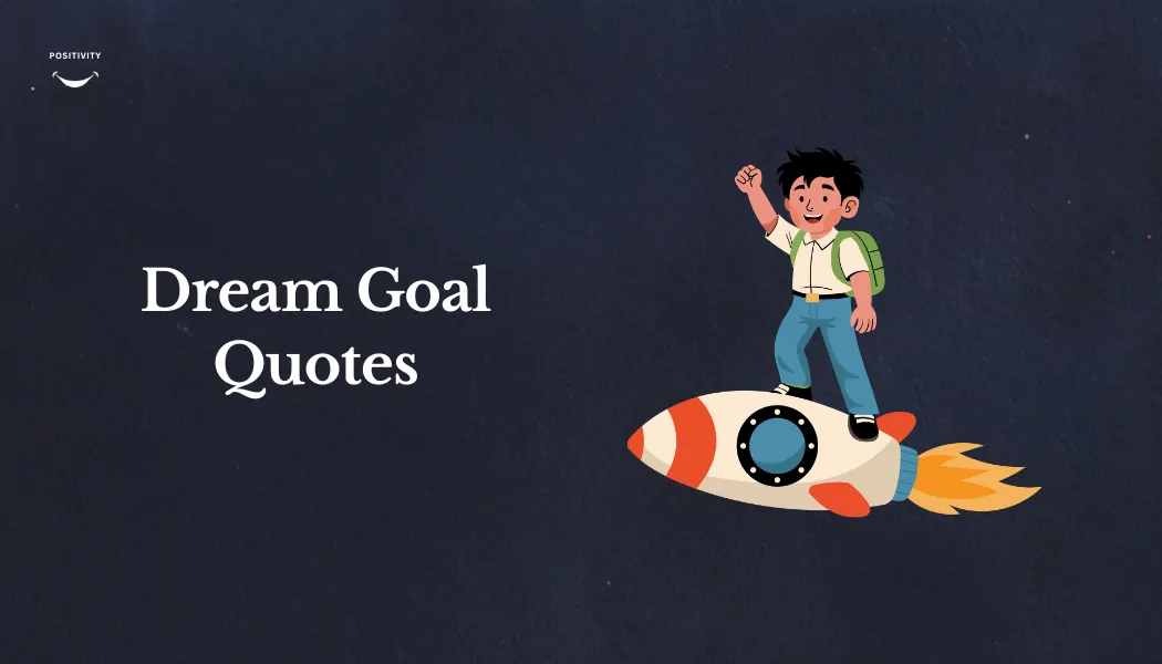 Dream Goal Quotes